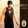 Aroha CD- "MY LOVE"