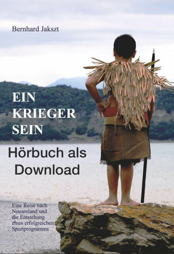 AROHA Hörbuch "Ein Krieger sein" als Download